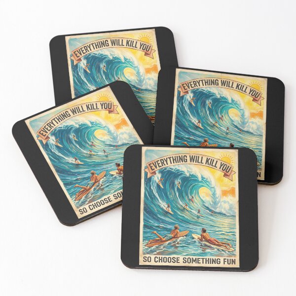 Item preview, Surfing Everything Will Kill You So Choose Something Fun - beach designed and sold by valeniezrubey.