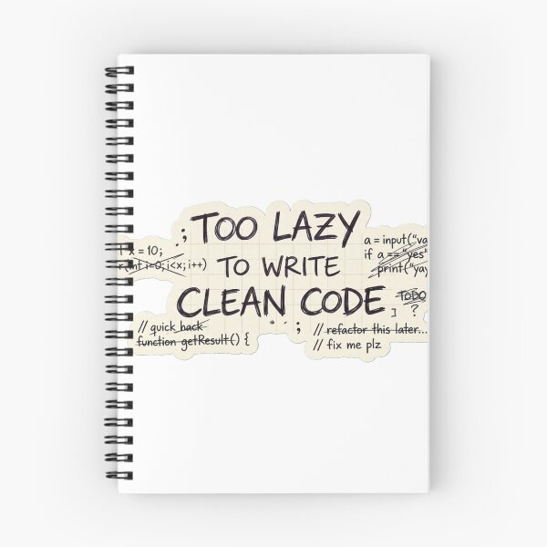 Item preview, Too Lazy To Write Clean Code designed and sold by CtrlZHumor.