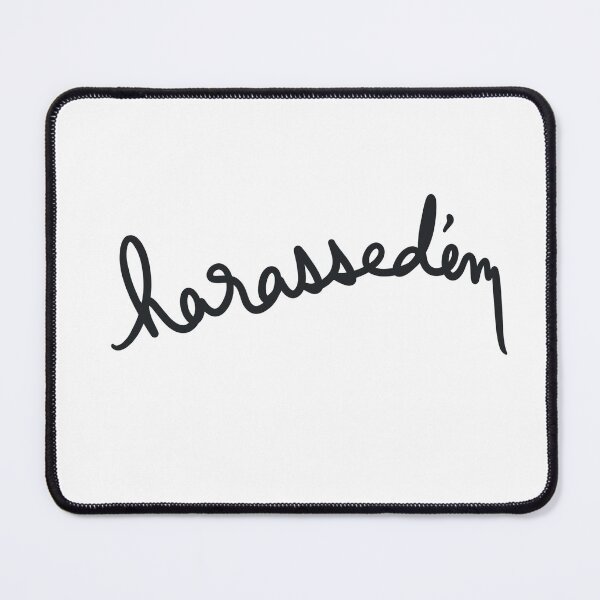 Item preview, harassed’em designed and sold by abeink.
