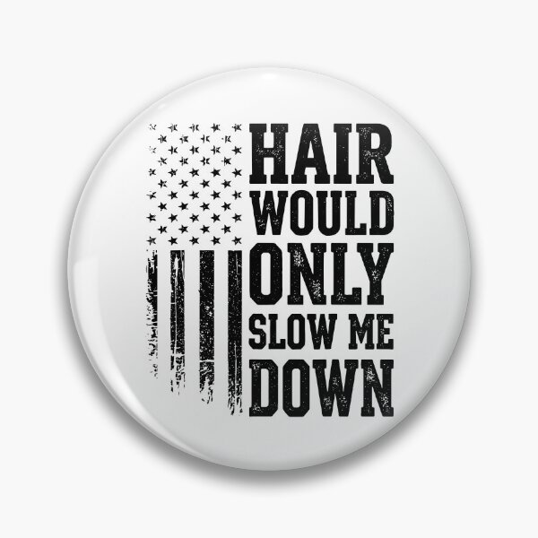 Item preview, Hair Would Only Slow Me Down designed and sold by Home-Crea-Abode.