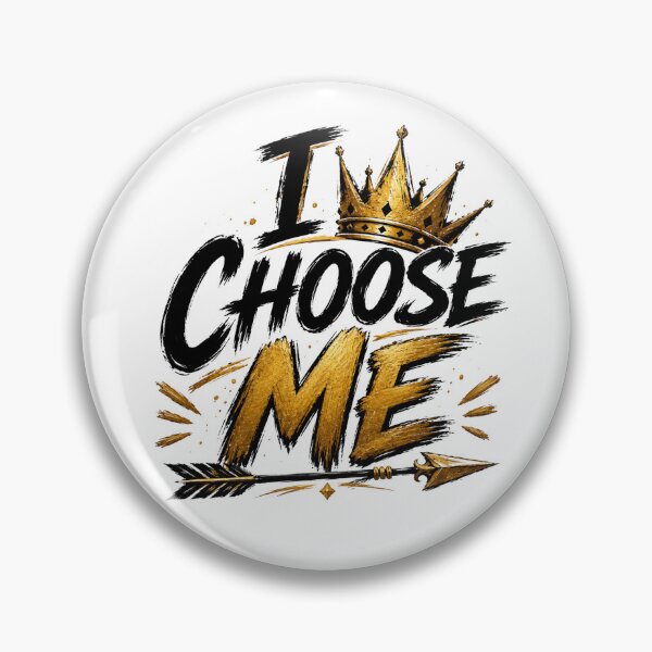 Item preview, I Choose Me designed and sold by SaikoDesigns.