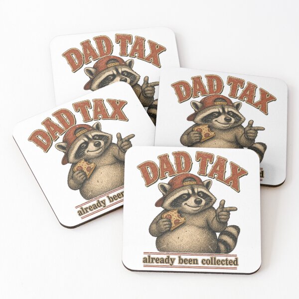 Item preview, Dad Tax Already Been Collected | Funny Raccoon Dad Gift designed and sold by ChaosThreadsCo.