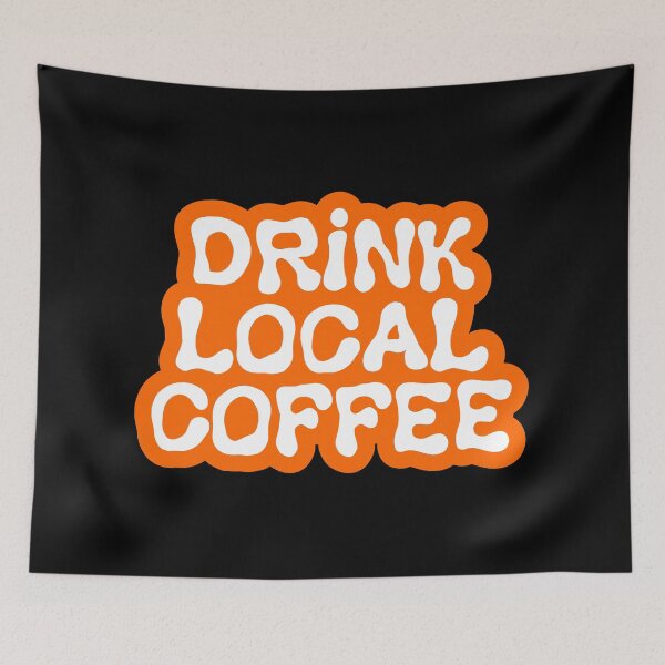 Item preview, Drink Local Coffee | Barista Coffee Sticker designed and sold by ianths.