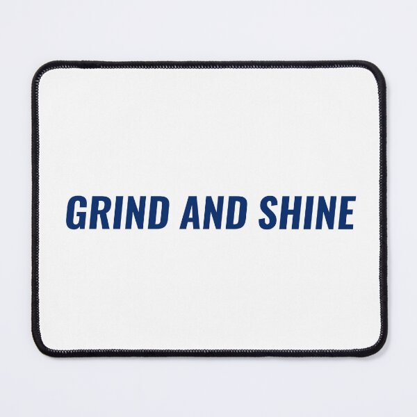 Item preview, GRIND AND SHINE – Motivational Tee | Uncle Jichuan designed and sold by Uncle-Jichuan.