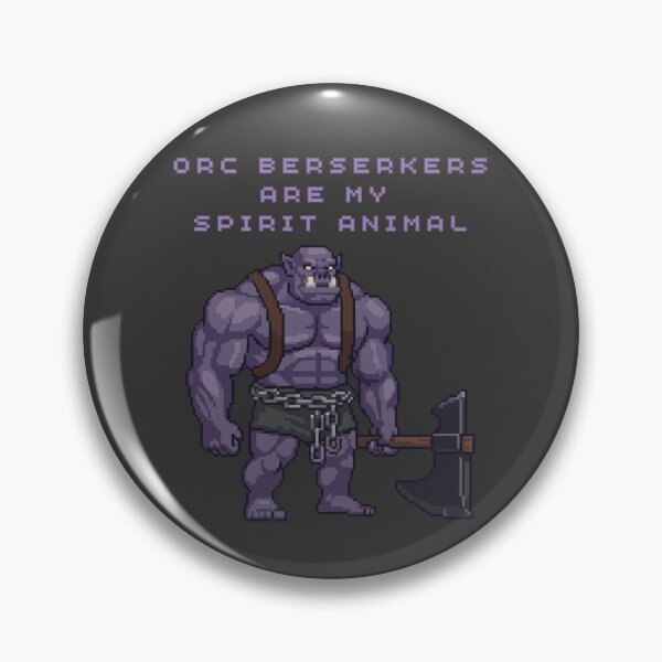 Item preview, Orc Berserkers Are My Spirit Animal designed and sold by MagicMangoes.