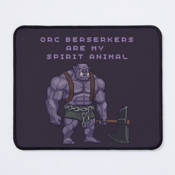 Item preview, Orc Berserkers Are My Spirit Animal designed and sold by MagicMangoes.