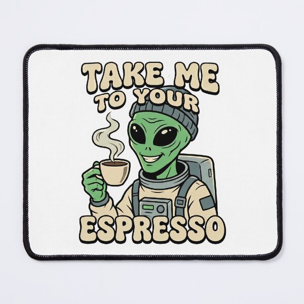 Item preview, Funny Alien Take Me to Your Espresso Retro Coffee designed and sold by pattman.
