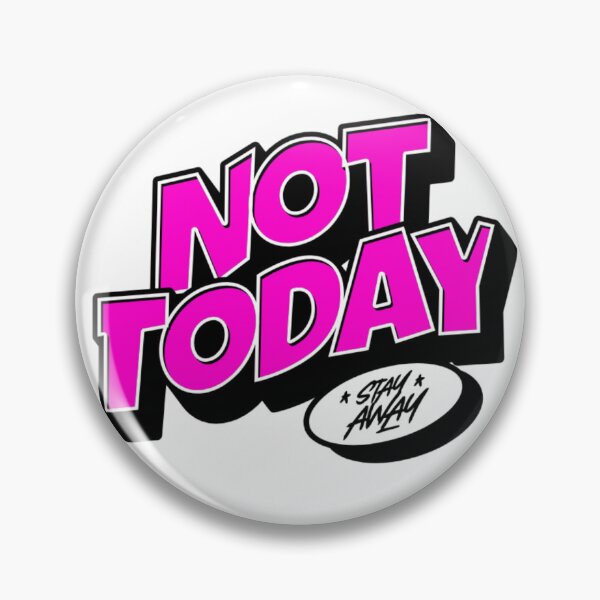 Item preview, quote "Not Today. Stay Away" in a cartoon style lettering designed and sold by N-art-halia.