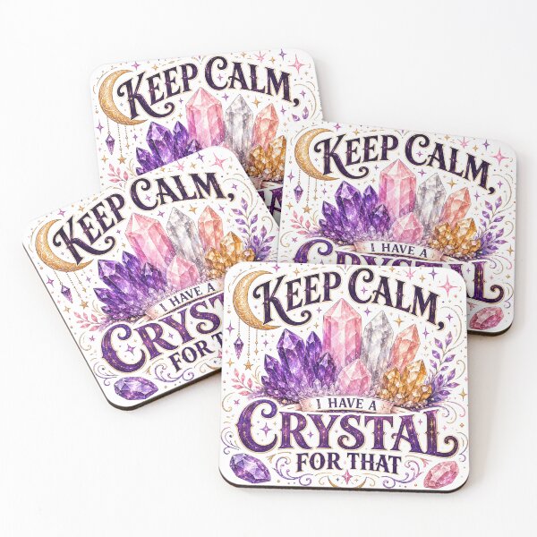 Item preview, Keep Calm, I Have a Crystal for That designed and sold by I Sell Stuff.