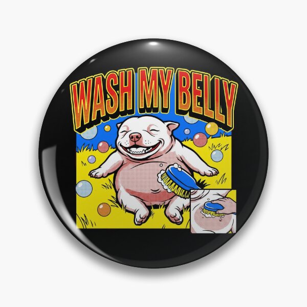 Item preview, Wash My Belly Happy Dog Meme Gen Z Brainrot Puppy Bath Time Funny designed and sold by Kitkin.