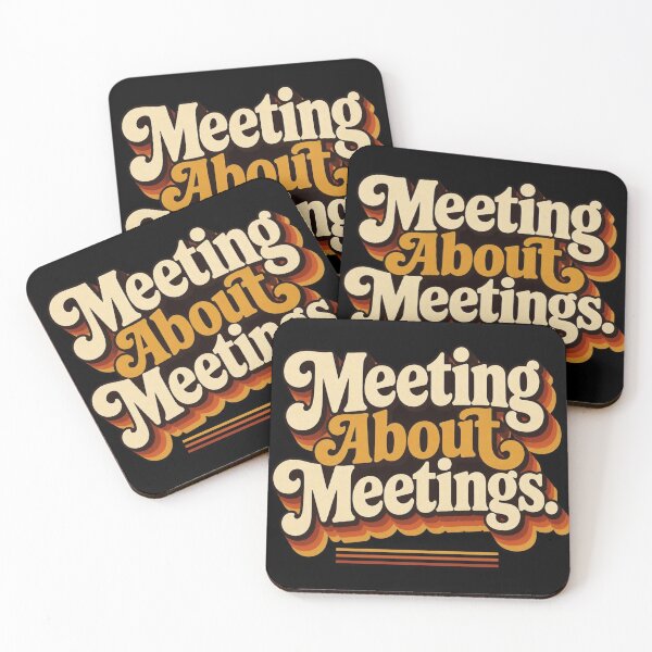 Item preview, Meeting About Meetings. | Funny Corporate Humor Retro Quote designed and sold by Irene Catchmind.
