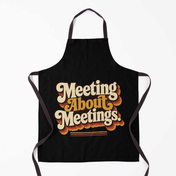 Item preview, Meeting About Meetings. | Funny Corporate Humor Retro Quote designed and sold by Irene Catchmind.