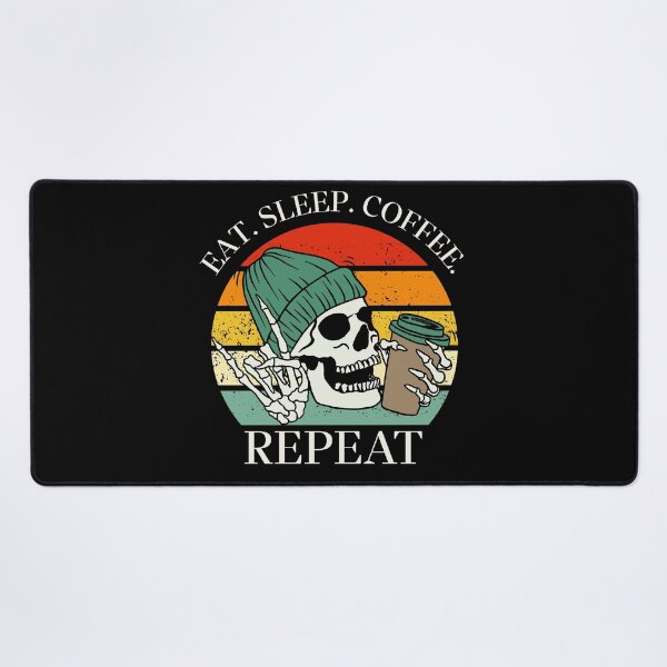 Item preview, Eat. Sleep. Coffee. Repeat Skeleton Design designed and sold by OldSkullDesigns.