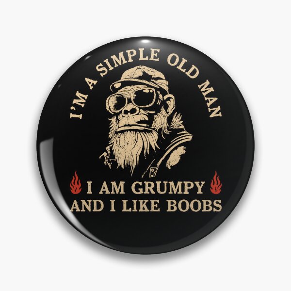 Item preview, I'm A Simple Old Man I Am Grumpy And I Like Boobs Funny designed and sold by nosu-art-pod.