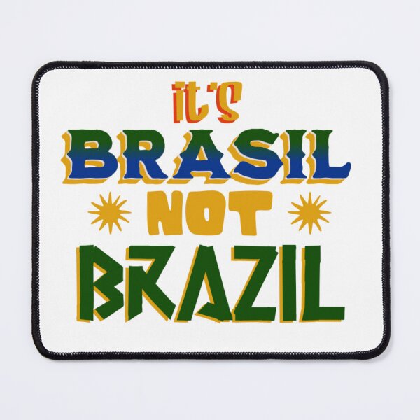 Item preview, quote "It´s Brasil, Not Brazil" in the colors of Brazilian flag and a modern tipography lettering designed and sold by N-art-halia.