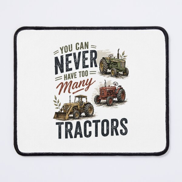 Item preview, You Can Never Have Too Many Tractors designed and sold by zoes-ink.