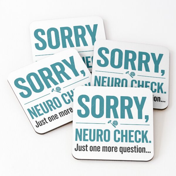 Item preview, Sorry, Neuro Check | Neuro ICU Nurse Dark Humor designed and sold by vekotpu.