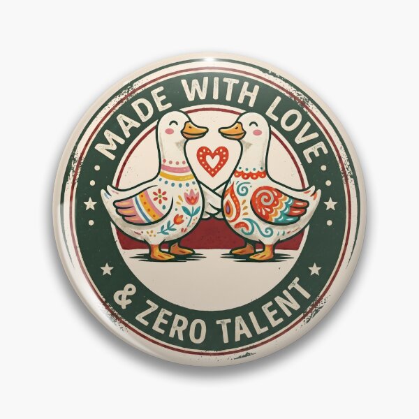 Item preview, Made With Love and Zero Talent Cute Ducks designed and sold by SplashTastic.