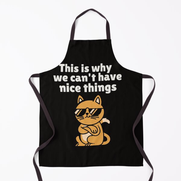 Item preview, THIS IS WHY WE CAN'T HAVE NICE THINGS | ANOMALY HUMOR SERIES — SASSY CAT EDITION designed and sold by WitLounge.