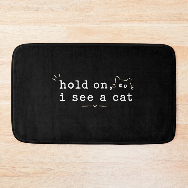 Item preview, Hold On I See A Cat  designed and sold by zoes-ink.