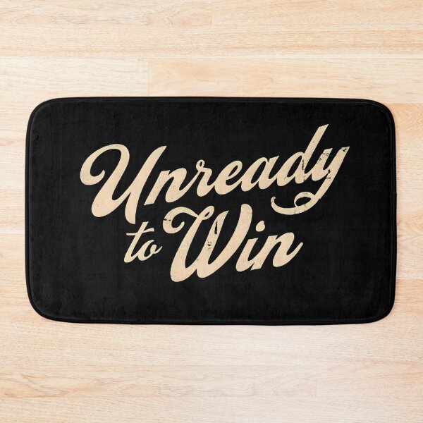 Item preview, Unready to win designed and sold by Newrealis.