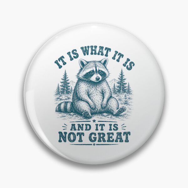 Item preview, It is what it is And It Is Not Great designed and sold by zoes-ink.