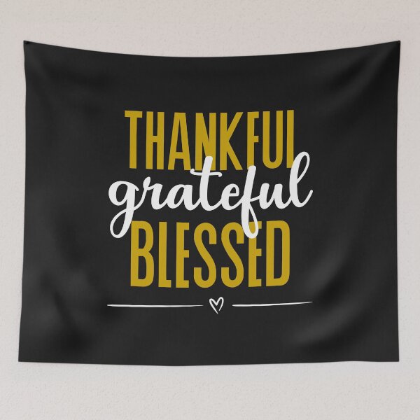 Item preview, Thankful Grateful Blessed – Positive Faith & Gratitude Design designed and sold by PureHopeStudio.