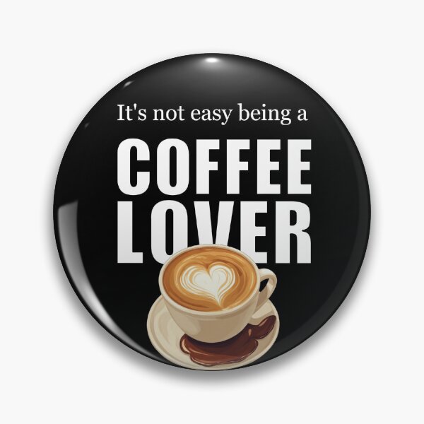 Item preview, It's Not Easy Being a Coffee Lover designed and sold by halibutgoatramb.