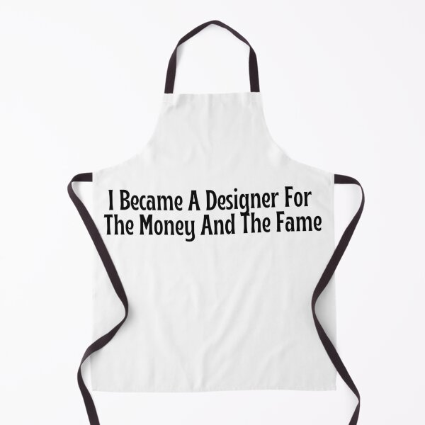 Artikelvorschau, Witziges Designergeschenk – T-Shirt: Ich wurde Designer wegen des Geldes und des Ruhms entworfen und verkauft von OopsIDrewIt.