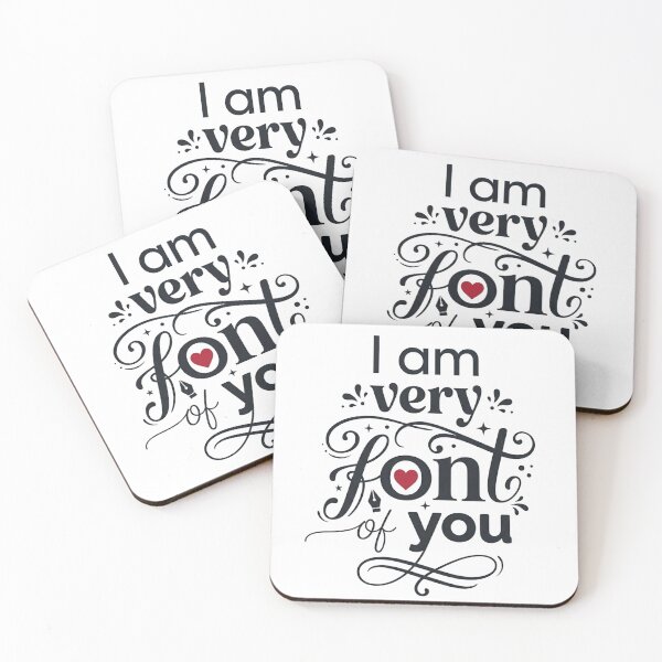Item preview, I Am Very Font Of You Funny Typography Pun designed and sold by DesignsCreative.