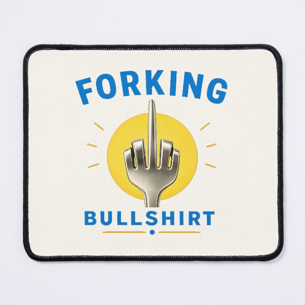 Item preview, forking bullshirt designed and sold by naiverider.