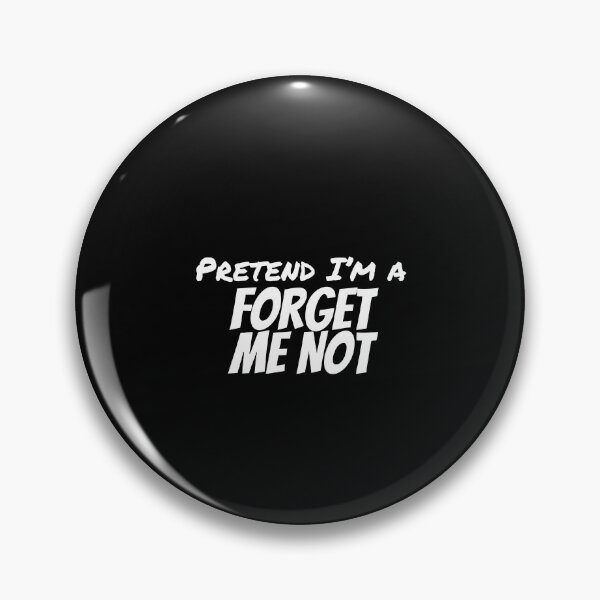 Item preview, Pretend I'm a FORGET NOT ME Lazy Halloween Costume Party designed and sold by ChinkyCat Official.