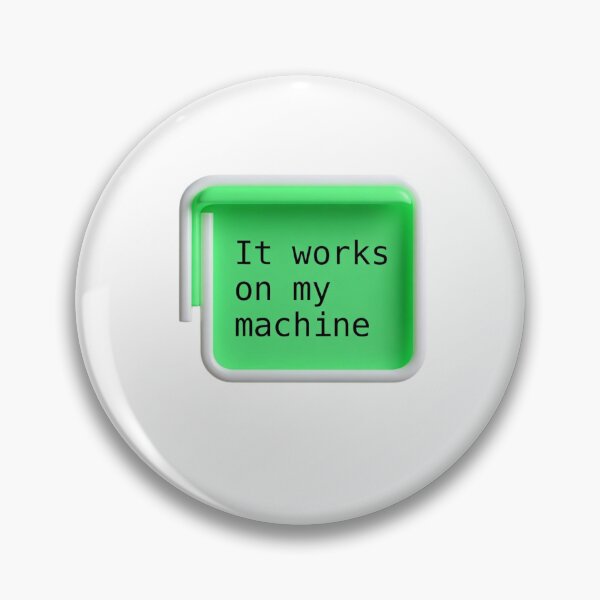 Item preview,  It Works On My Machine Funny Programmer Developer Laptop Sticker designed and sold by Brightberry Studio.