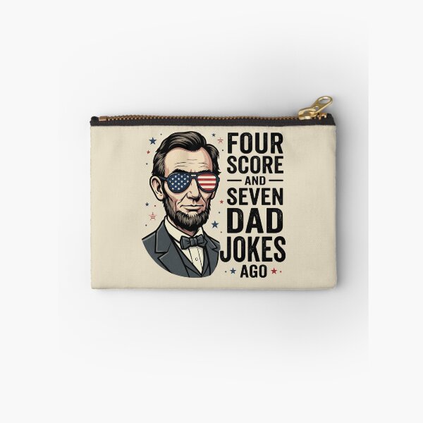 Item preview, Four Score And Seven Dad Jokes Ago Abraham Lincoln Patriotic Dad Joke designed and sold by dudelinart.