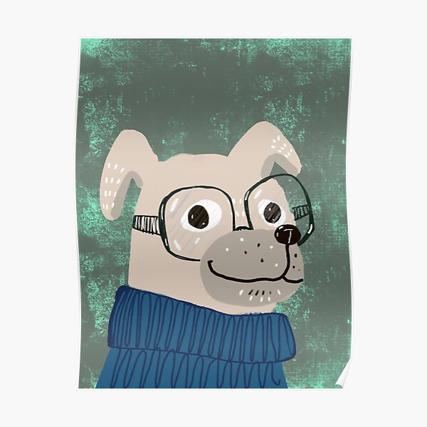 Dog in sweater wearing glasses Poster