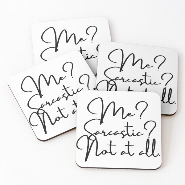 Item preview, Me? Sarcastic? Not at all - Funny Sarcasm Quote designed and sold by ShiftAndShade.