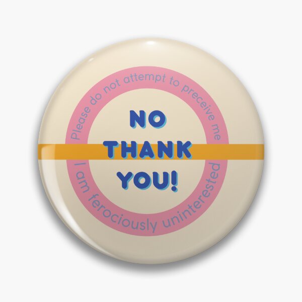 Item preview, No Thanks! designed and sold by Resid3w.