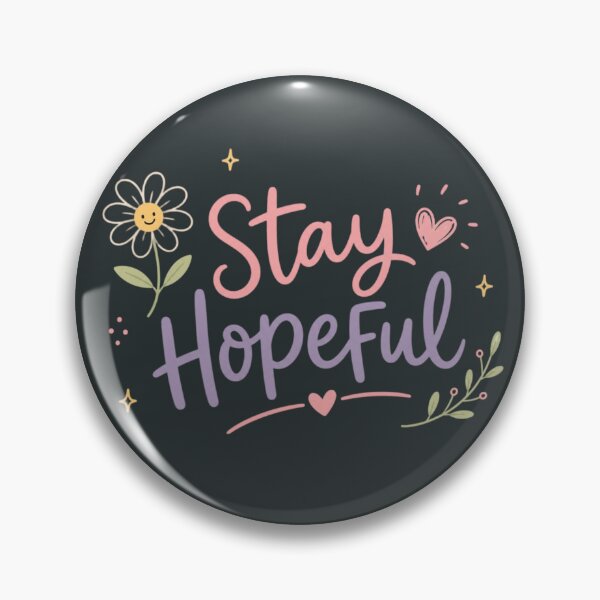 Item preview, Stay Hopeful Cute Motivational Quote Design | Positive Inspirational Aesthetic Typography designed and sold by Sanika arts .