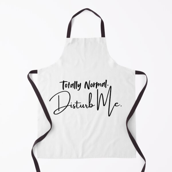 Item preview, Totally Normal Disturb Me - Ironic Introvert Humor designed and sold by CoreThread..