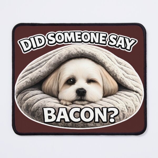 Item preview, Did Someone Say Bacon? | Funny Blanket Dog Meme | Cute Sleepy Puppy Lover Gift designed and sold by RockyLambda.