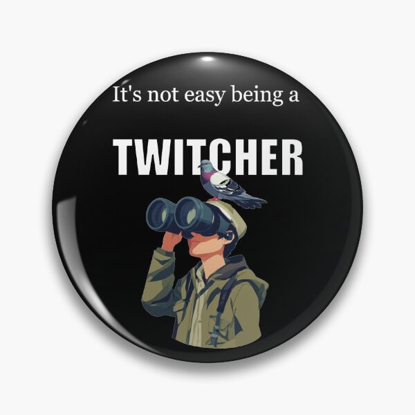 Item preview, It's Not Easy Being a Twitcher designed and sold by halibutgoatramb.