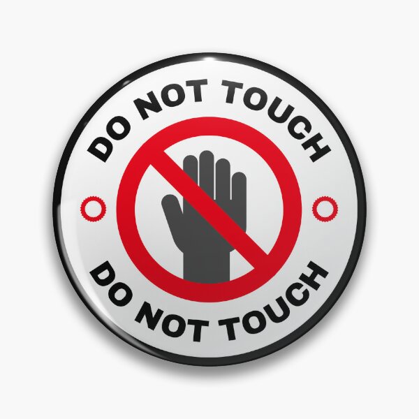 Item preview, DO NOT TOUCH  designed and sold by SudeeshArt.