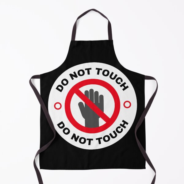 Item preview, DO NOT TOUCH  designed and sold by SudeeshArt.