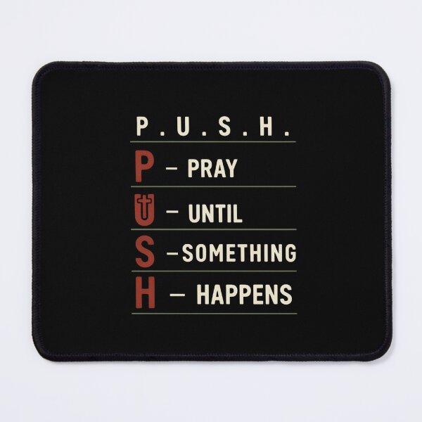 Item preview, P.U.S.H. Pray Until Something Happens — Christian Faith Over Fear Cross Religious designed and sold by DONT ASK CLUB.