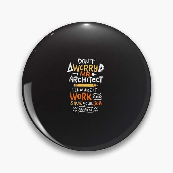 Item preview, Funny Architect Gift Don't Worry Mr Architect I'll Make It Work Design designed and sold by kiralynstration.