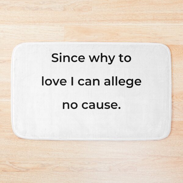 Item preview, "Since why to love I can allege no cause." - print black designed and sold by ariksworld.