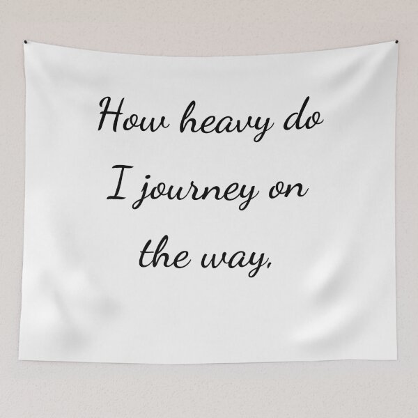 Item preview, "How heavy do I journey on the way," - handwriting black designed and sold by ariksworld.