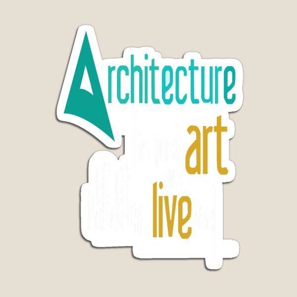 Item preview, Architecture is art we live in designed and sold by رَتُّوجَة.