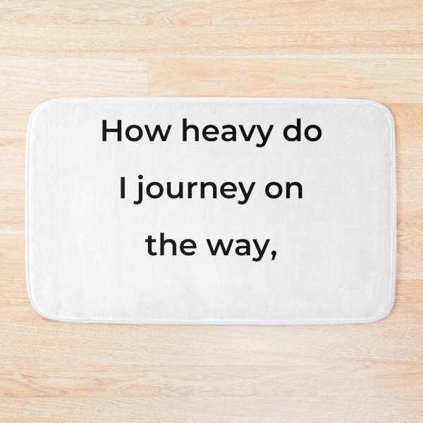 Item preview, "How heavy do I journey on the way," - print black designed and sold by ariksworld.