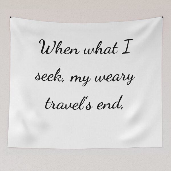 Item preview, "Cuando lo que busco, mi cansado viaje termine," - letra negra designed and sold by ariksworld.